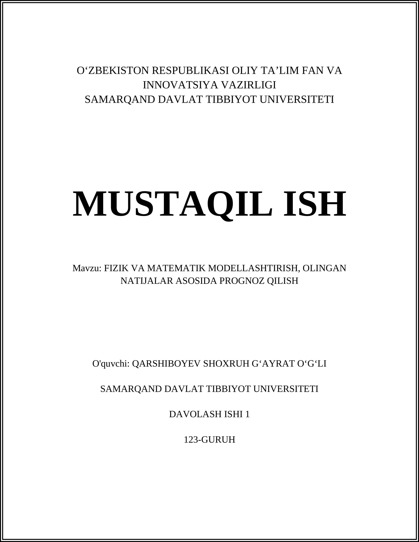 FIZIK VA MATEMATIK MODELLASHTIRISH, OLINGAN NATIJALAR ASOSIDA PROGNOZ QILISH