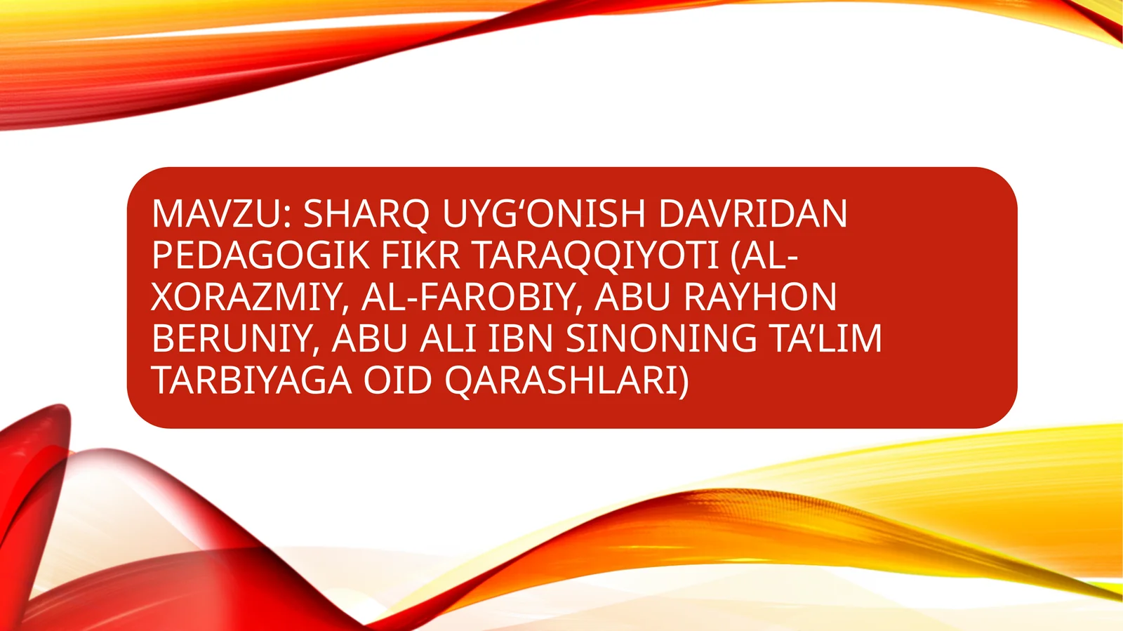 Sharq uyg‘onish davri pedagogik fikrlari