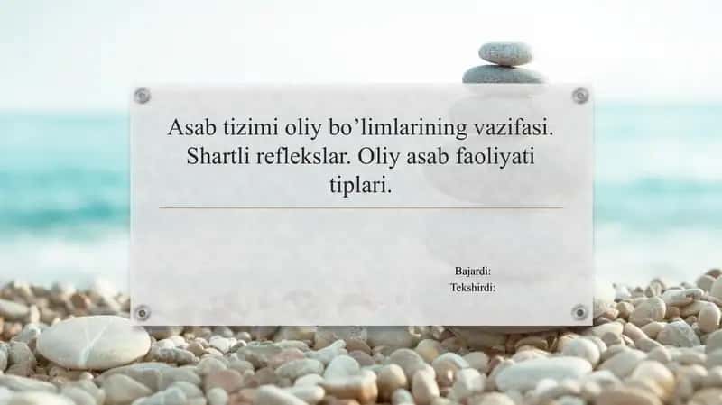 Asab tizimi oliy bo’limlarining vazifasi. Shartli reflekslar. Oliy asab faoliyati tiplari