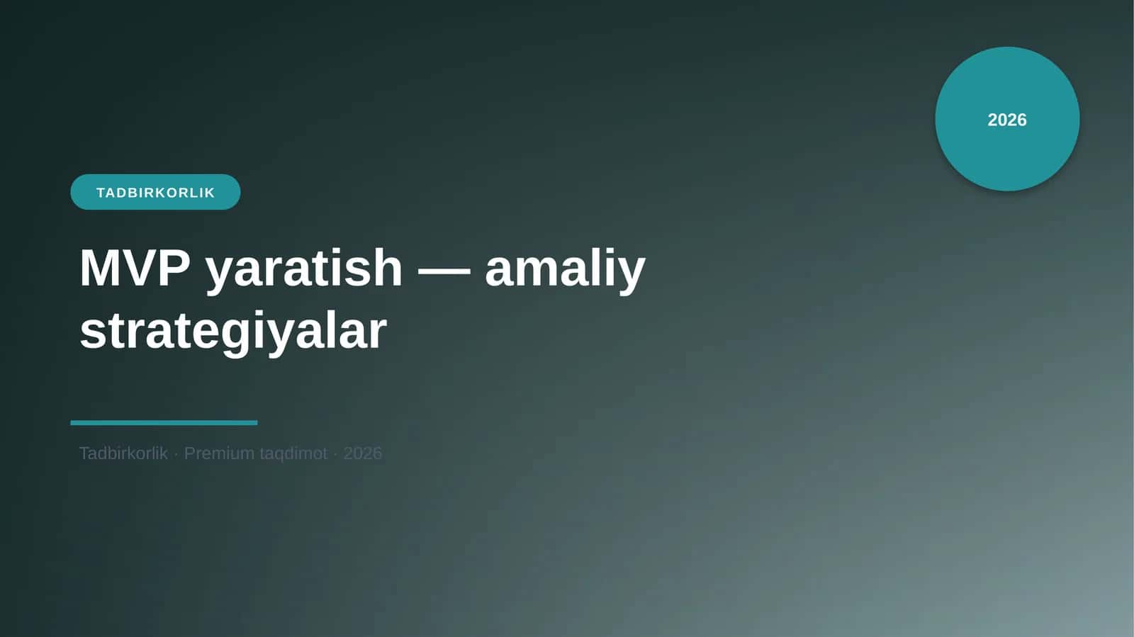 MVP yaratish — amaliy strategiyalar