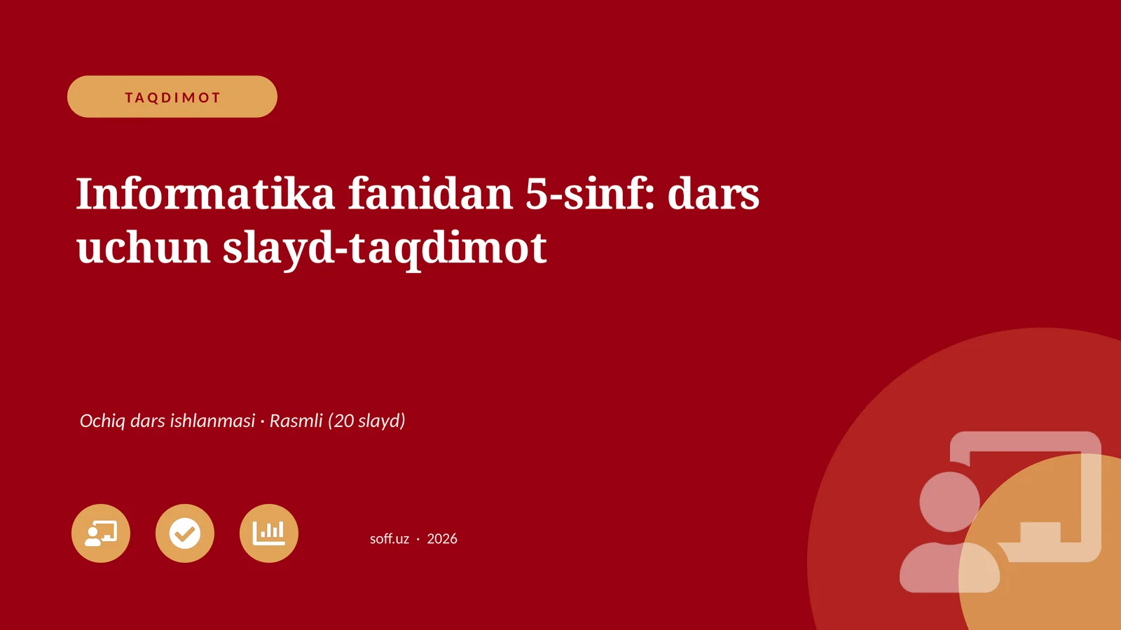 Informatika fanidan 5-sinf: dars uchun slayd-taqdimot