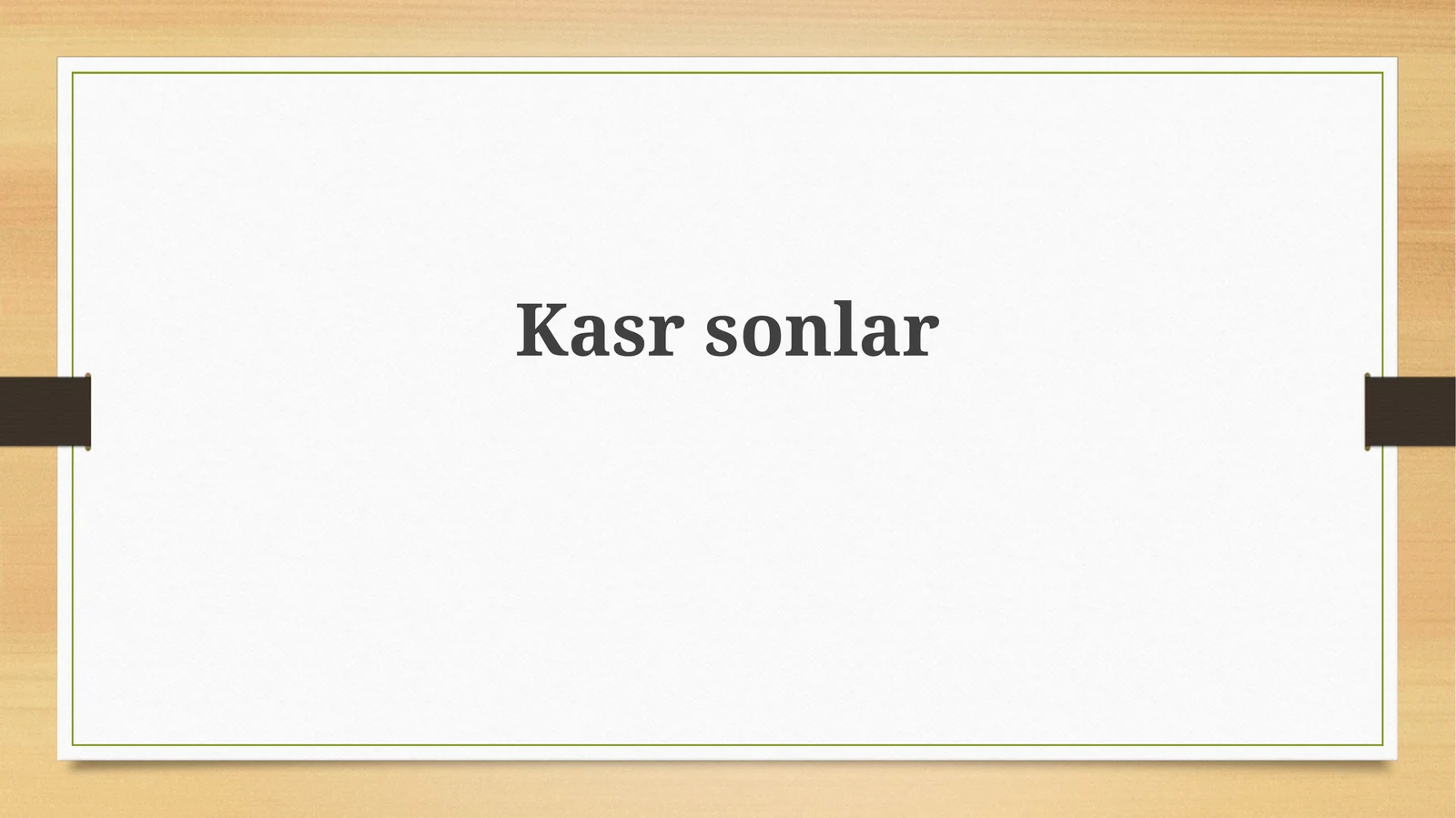 Kasrlar: Ta'rif va Turlari