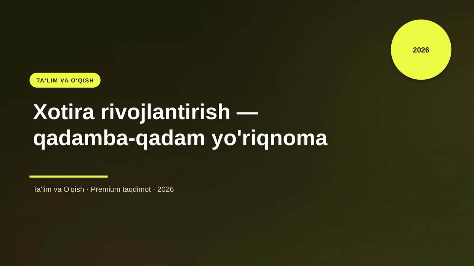Xotira rivojlantirish — qadamba-qadam yo'riqnoma