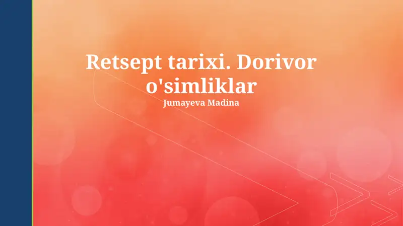 Retsept tarixi. Dorivor o'simliklar
