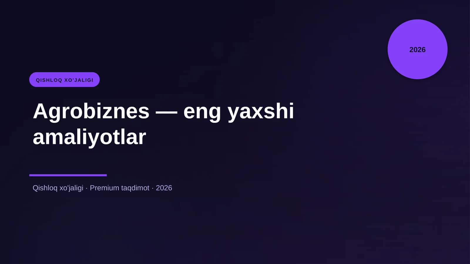Agrobiznes — eng yaxshi amaliyotlar