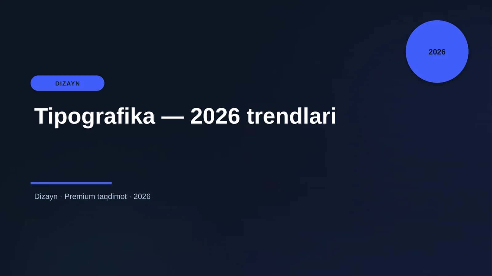 Tipografika — 2026 trendlari