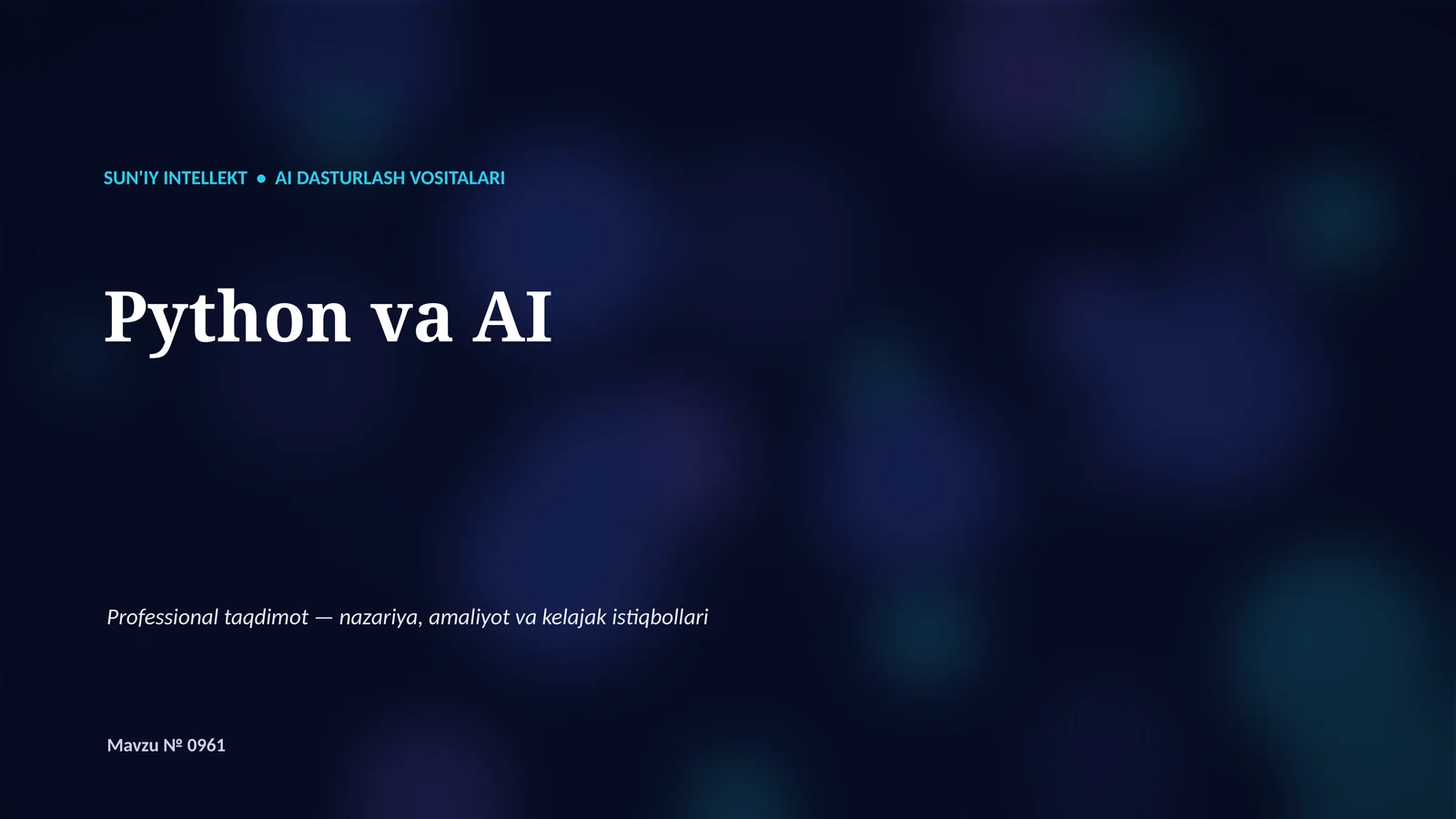 SUN'IY INTELLEKT • AI DASTURLASH VOSITALARI