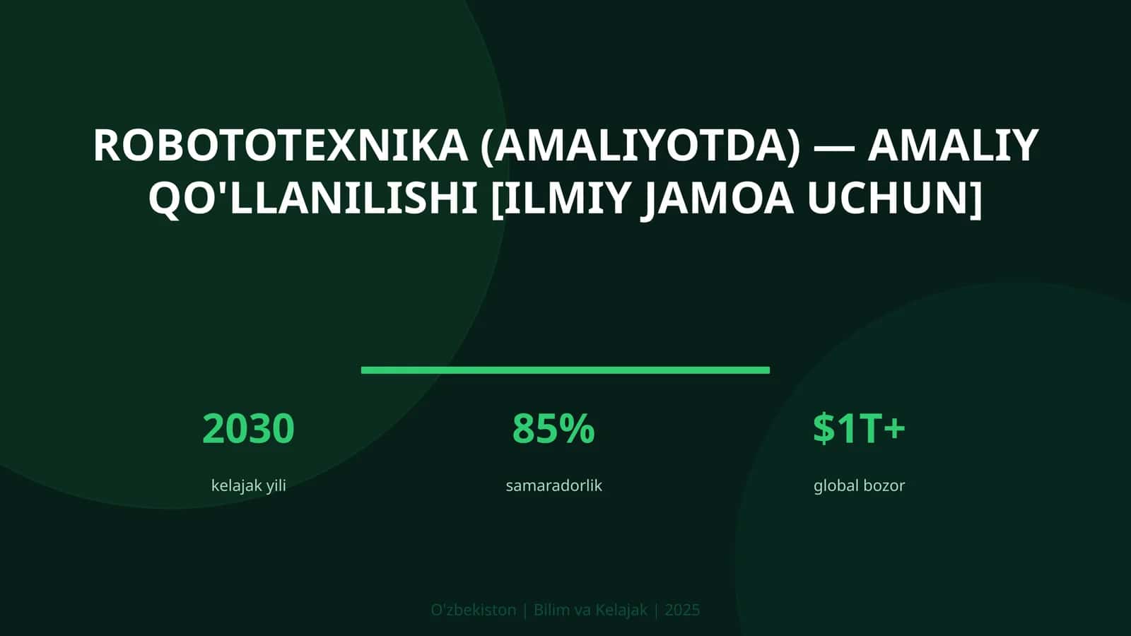 Robototexnika (amaliyotda) — amaliy qo'llanilishi [ilmiy jamoa uchun]
