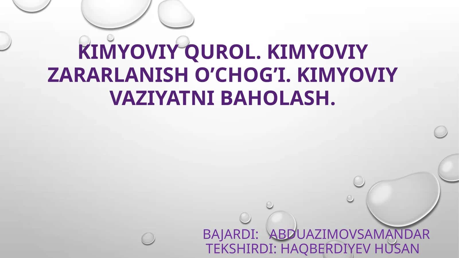 KIMYOVIY QUROL. KIMYOVIY ZАRАRLАNISH О’CHОG’I. KIMYOVIY VAZIYATNI BAHOLASH