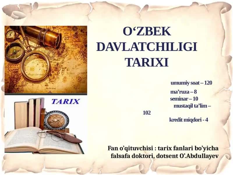O‘ZBEK DAVLATCHILIGI TARIXI
