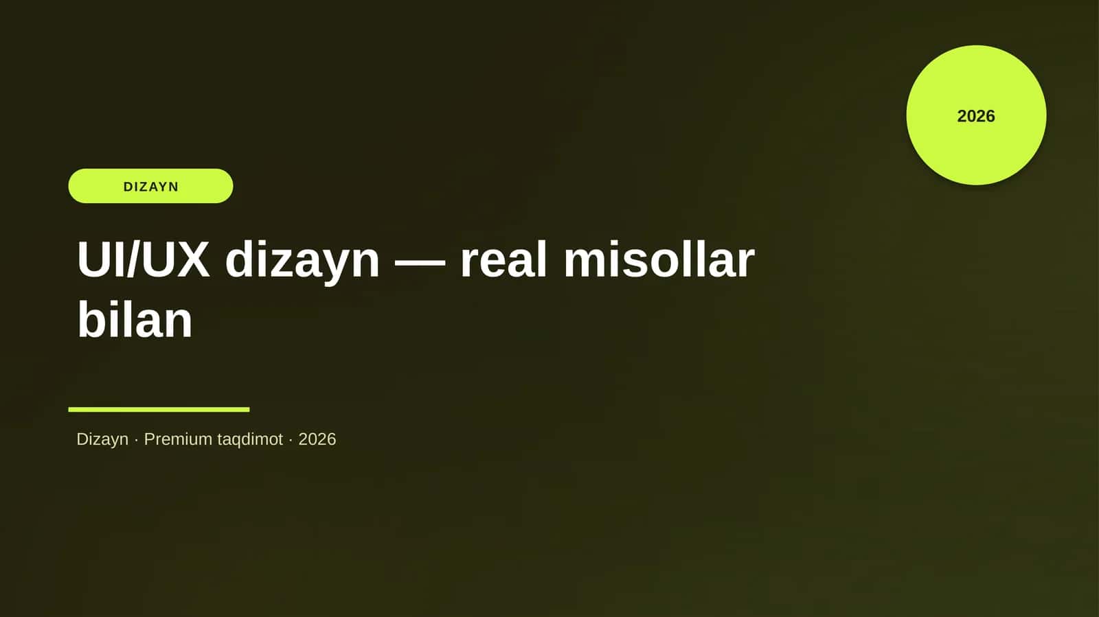 UI/UX dizayn — real misollar bilan