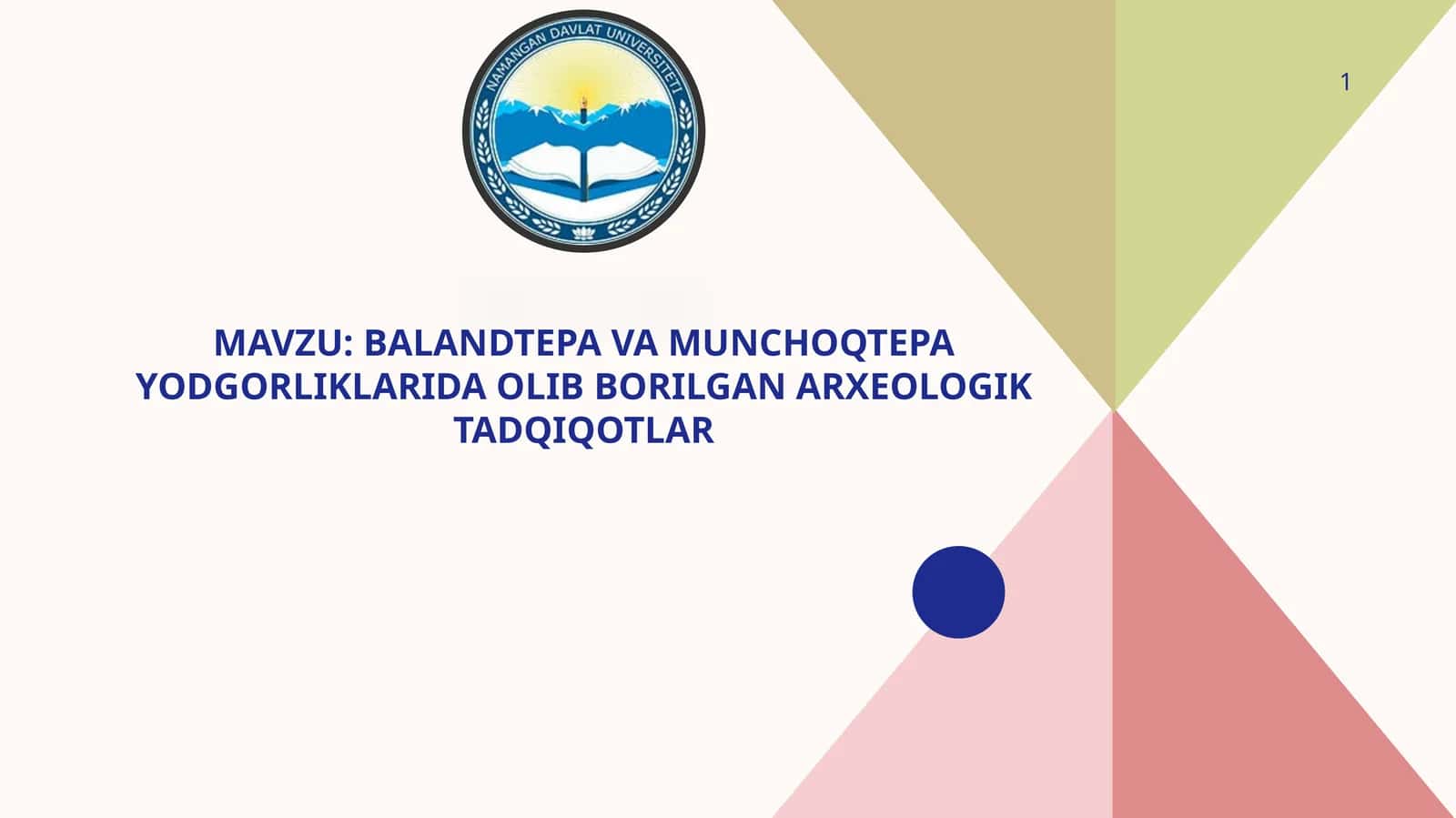 Balandtepa va Munchoqtepa yodgorliklarida olib borilgan arxeologik tadqiqotlar