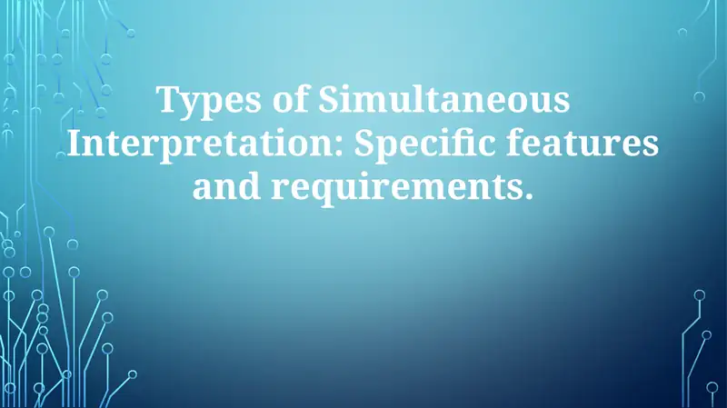 Types of Simultaneous Interpretation