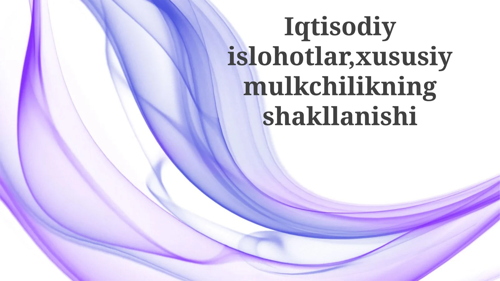 Xususiy mulk: G'oyadan haqiqatgacha