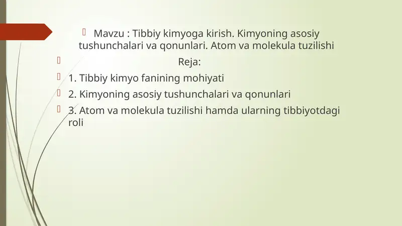 Tibbiy kimyoga kirish. Kimyoning asosiy tushunchalari va qonunlari. Atom va molekula tuzilishi