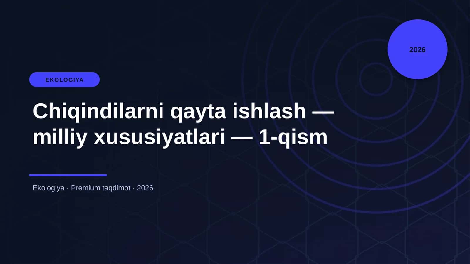 Chiqindilarni qayta ishlash — milliy xususiyatlari — 1-qism