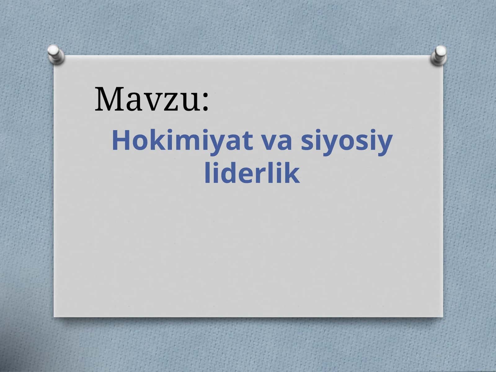 Hokimiyat va siyosiy liderlik
