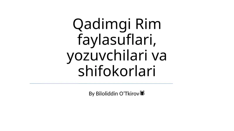 Qadimgi Rim faylasuflari, yozuvchilari va shifokorlari