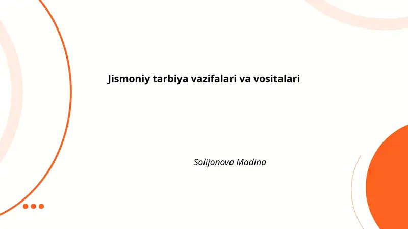 Jismoniy tarbiya vazifalari va vositalari