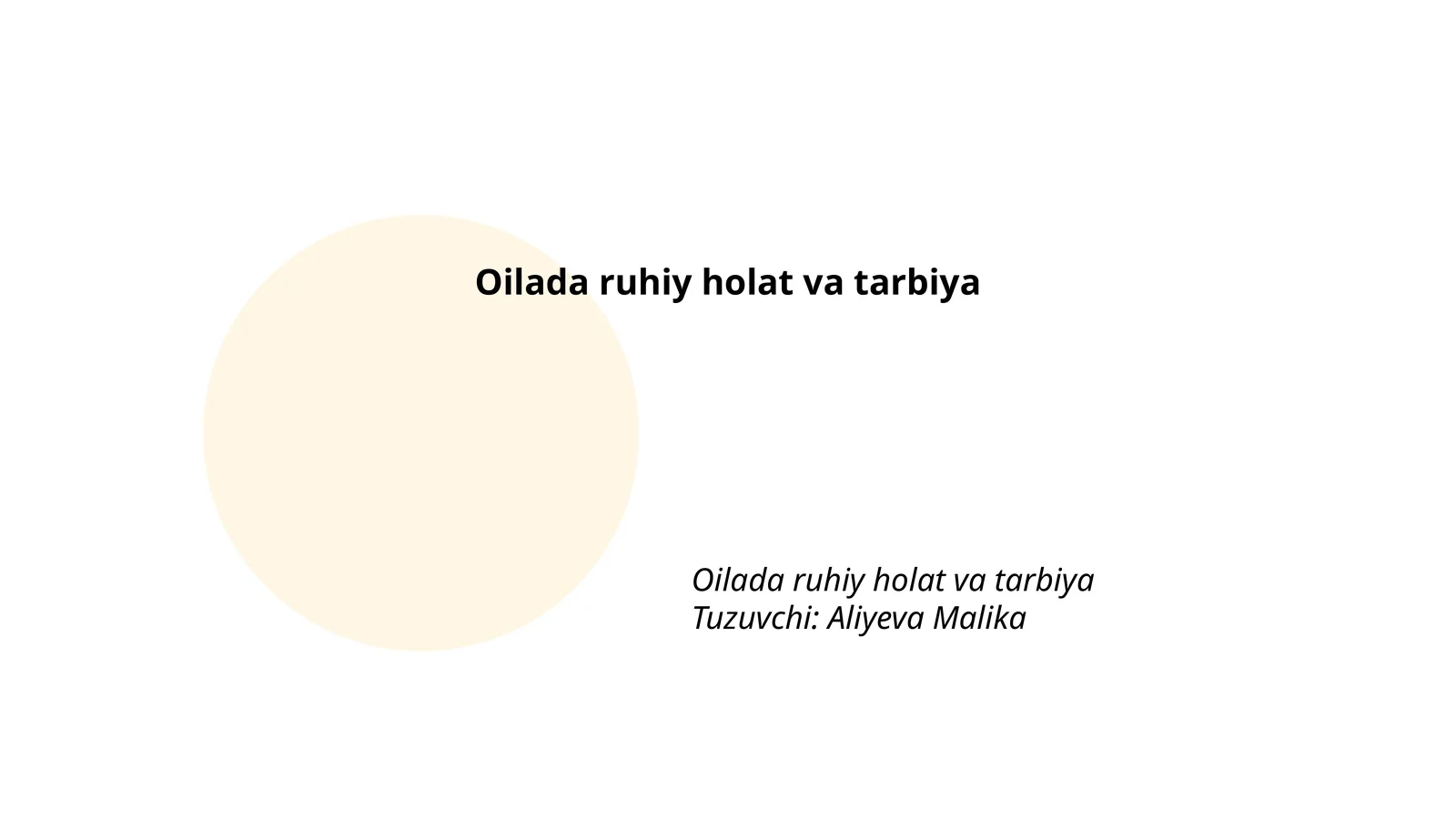 Oilada ruhiy holat va tarbiya