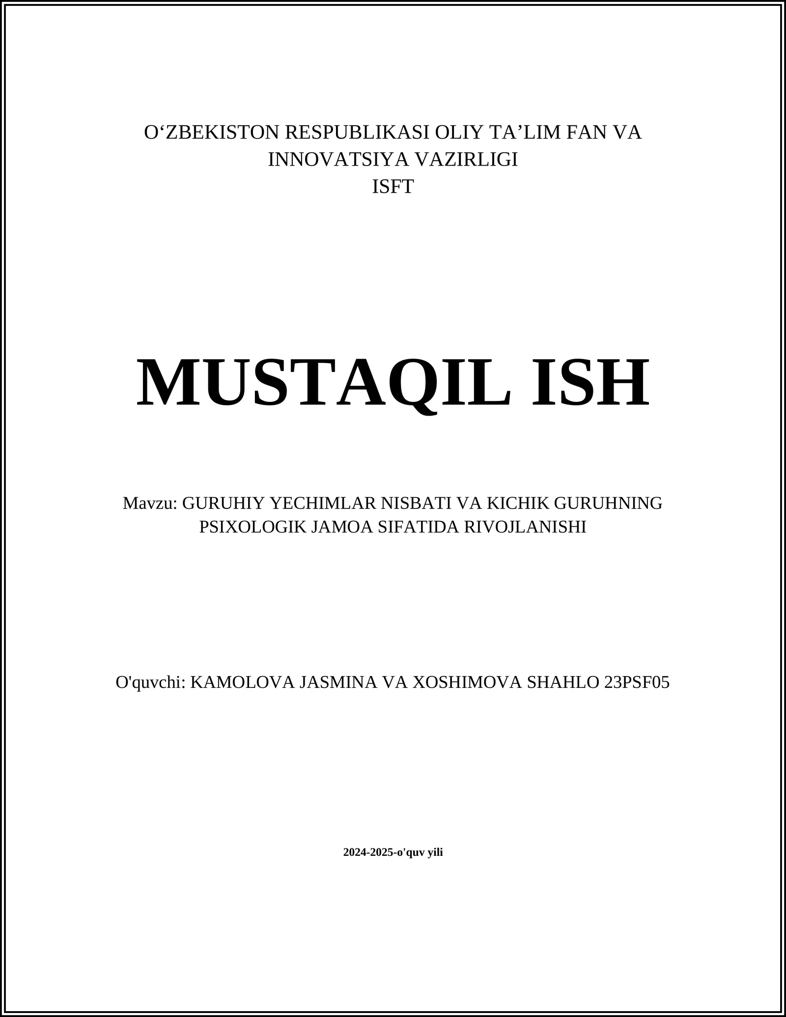 GURUHIY YECHIMLAR NISBATI VA KICHIK GURUHNING PSIXOLOGIK JAMOA SIFATIDA RIVOJLANISHI