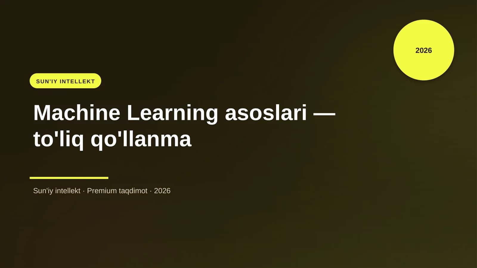 Machine Learning asoslari — to'liq qo'llanma