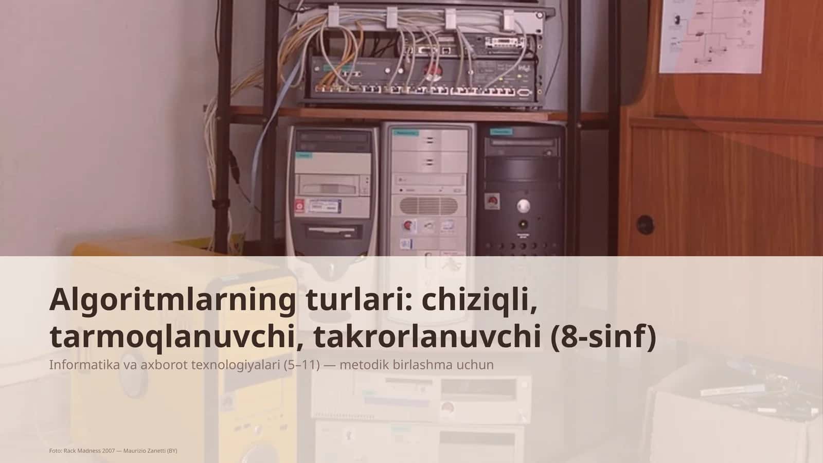 Algoritmlarning turlari: chiziqli, tarmoqlanuvchi, takrorlanuvchi (8-sinf)