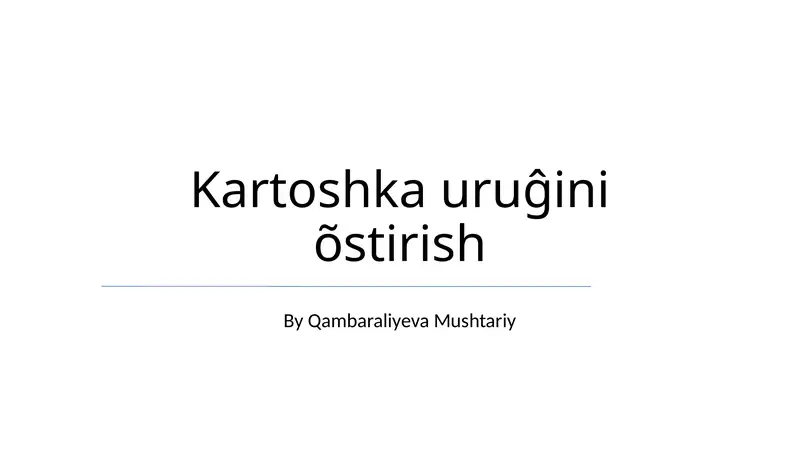 Kartoshka uruĝini õstirish