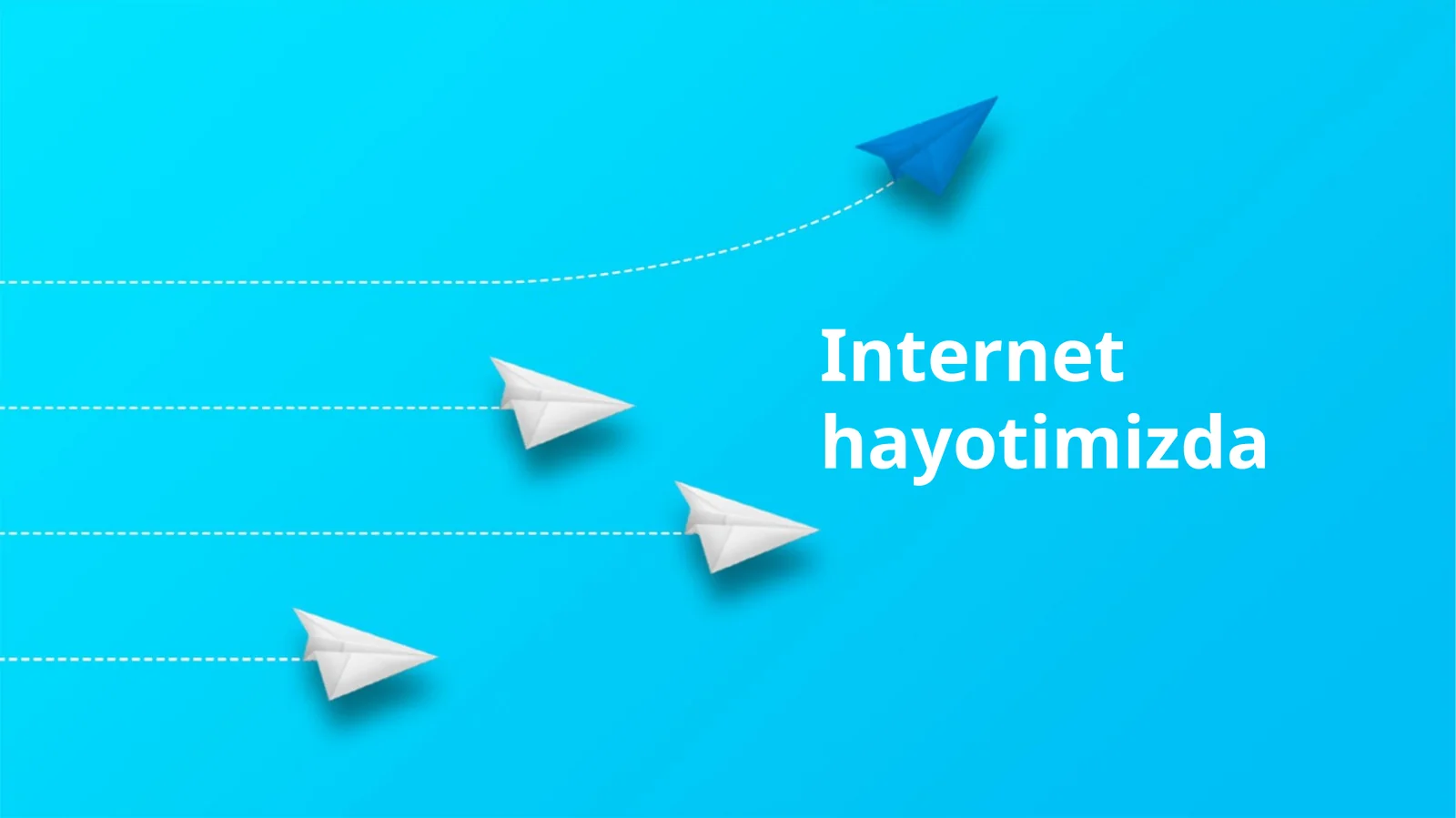 Internet hayotimizda