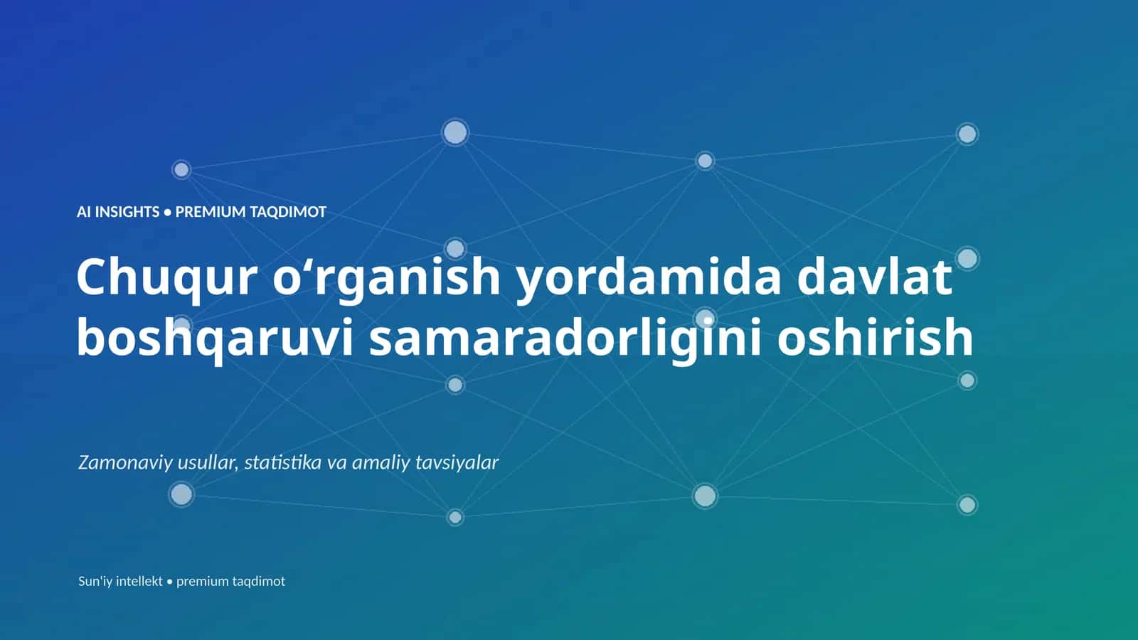 AI INSIGHTS • PREMIUM TAQDIMOT
