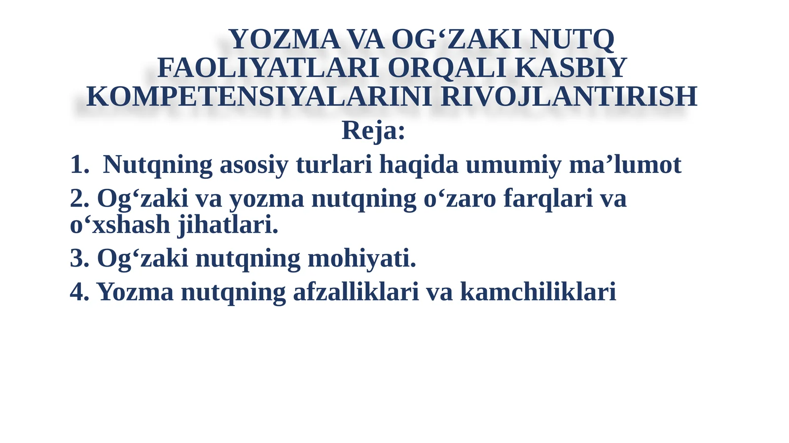 YOZMA VA OG‘ZAKI NUTQ FAOLIYATLARI ORQALI KASBIY KOMPETENSIYALARINI RIVOJLANTIRISH