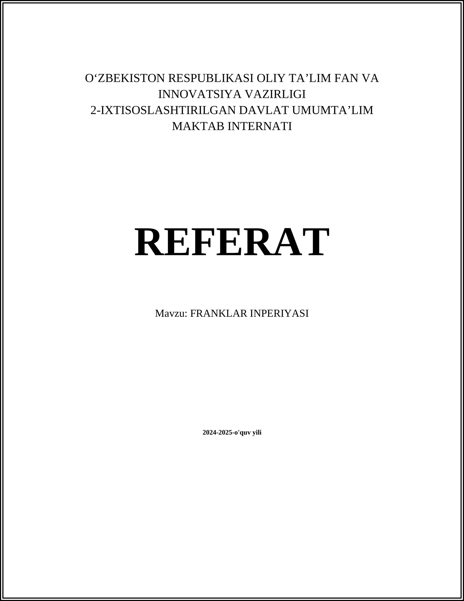 FRANKLAR INPERIYASI 2024-2025-o'quv yili REFERAT