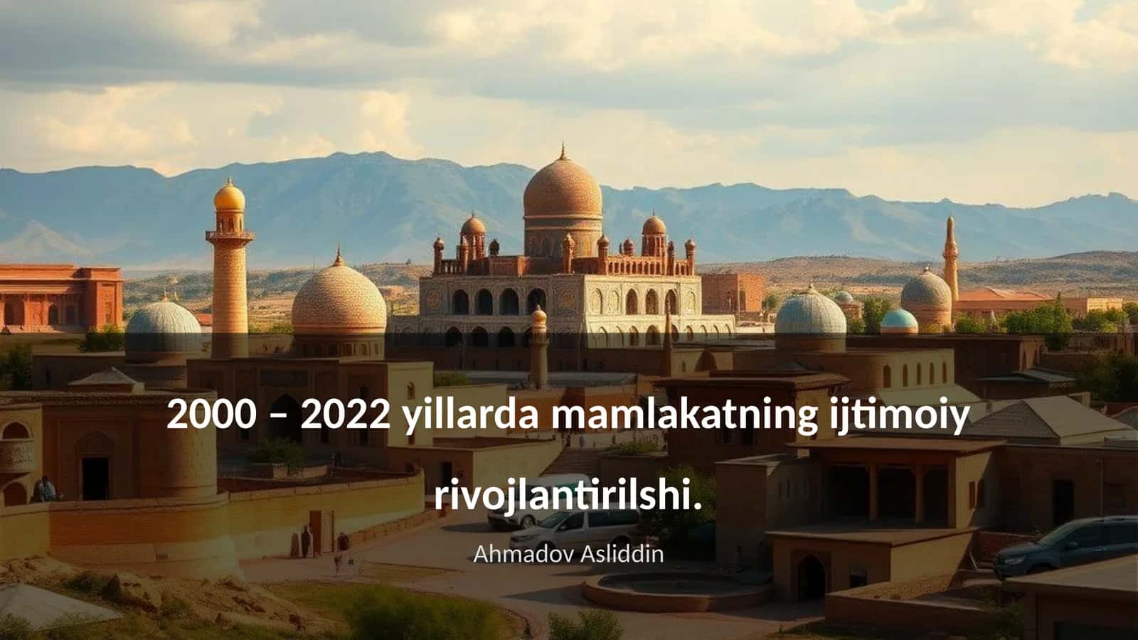 2000 – 2022 yillarda mamlakatning ijtimoiy rivojlantirilshi