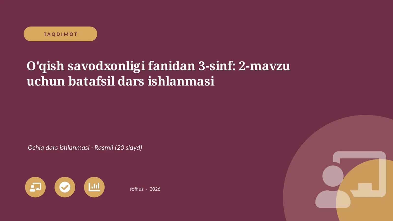 O'qish savodxonligi fanidan 3-sinf: 2-mavzu uchun batafsil dars ishlanmasi