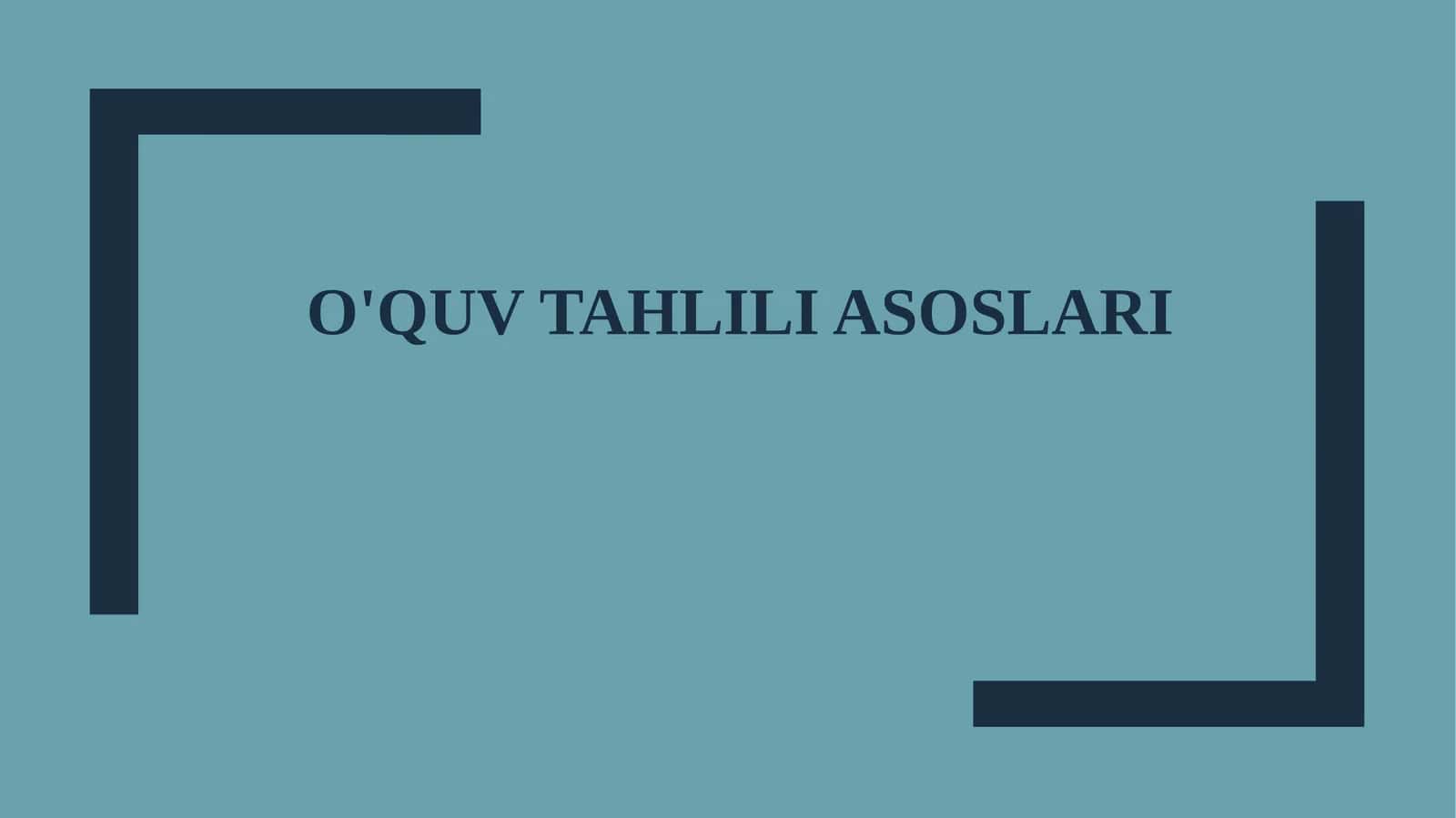 O'quv tahlili asoslari