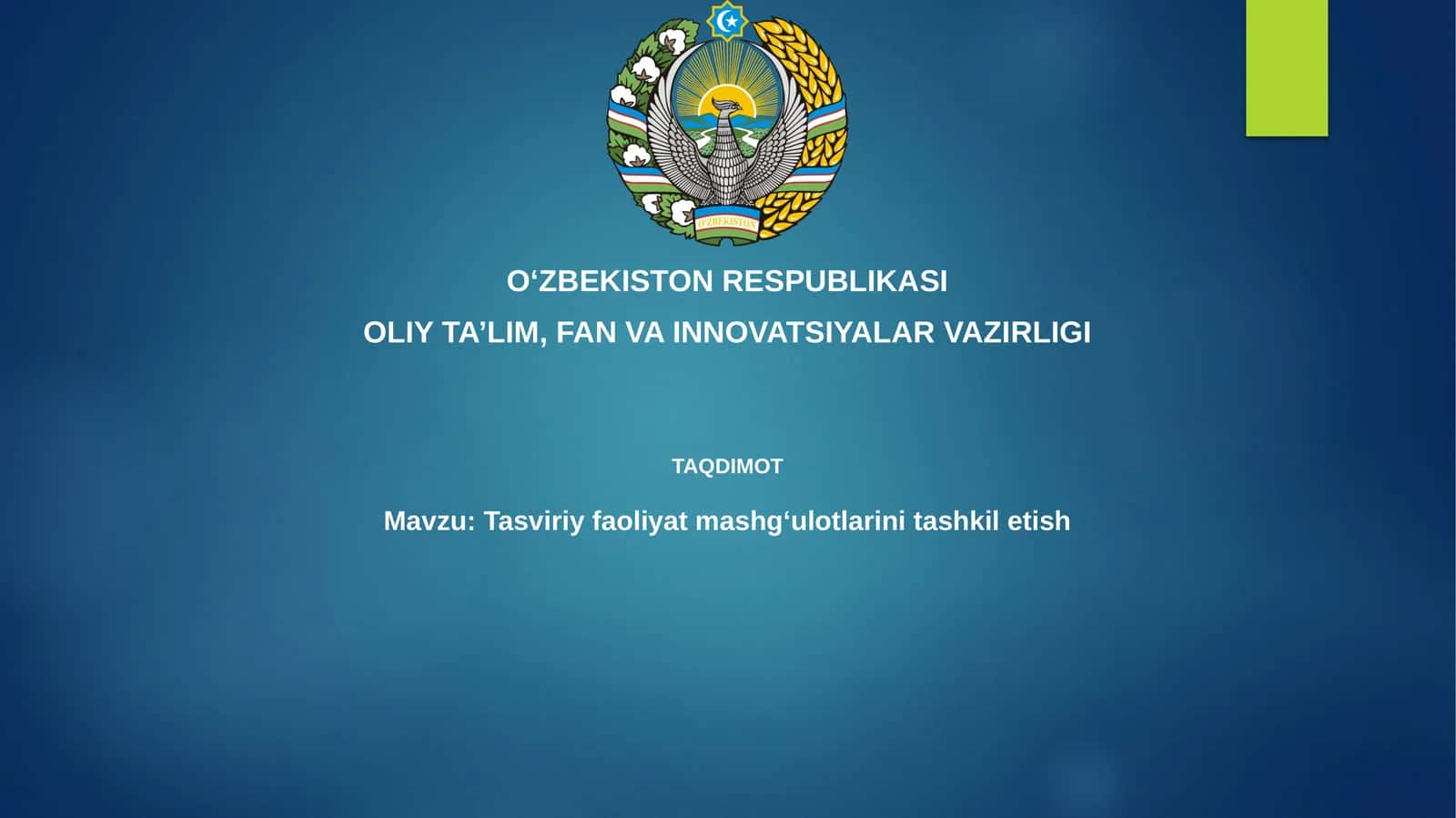 Tasviriy faoliyat mashg'ulotlari tashkil etish