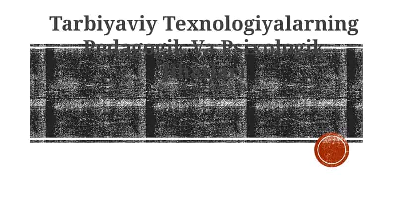 Tarbiyaviy Texnologiyalarning Pedagogik Va Psixologik Jihatlari