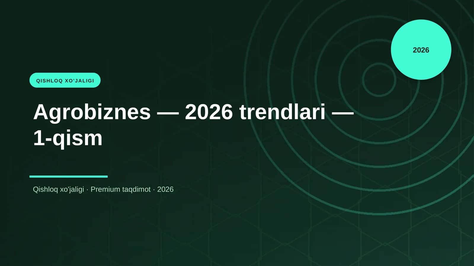 Agrobiznes — 2026 trendlari — 1-qism