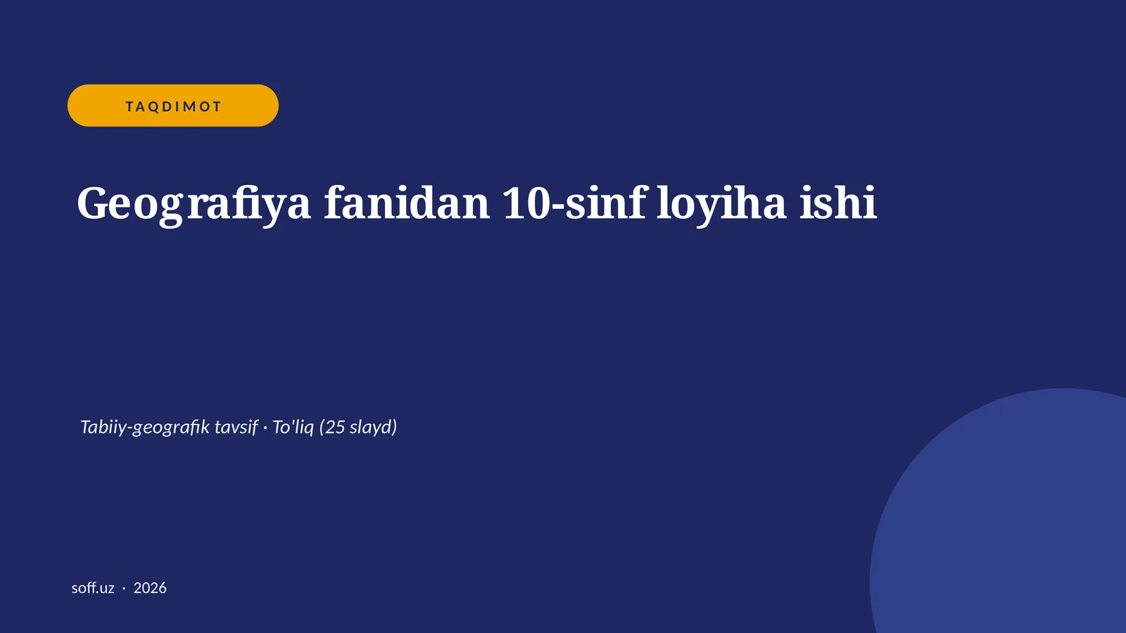 Geografiya fanidan 10-sinf loyiha ishi