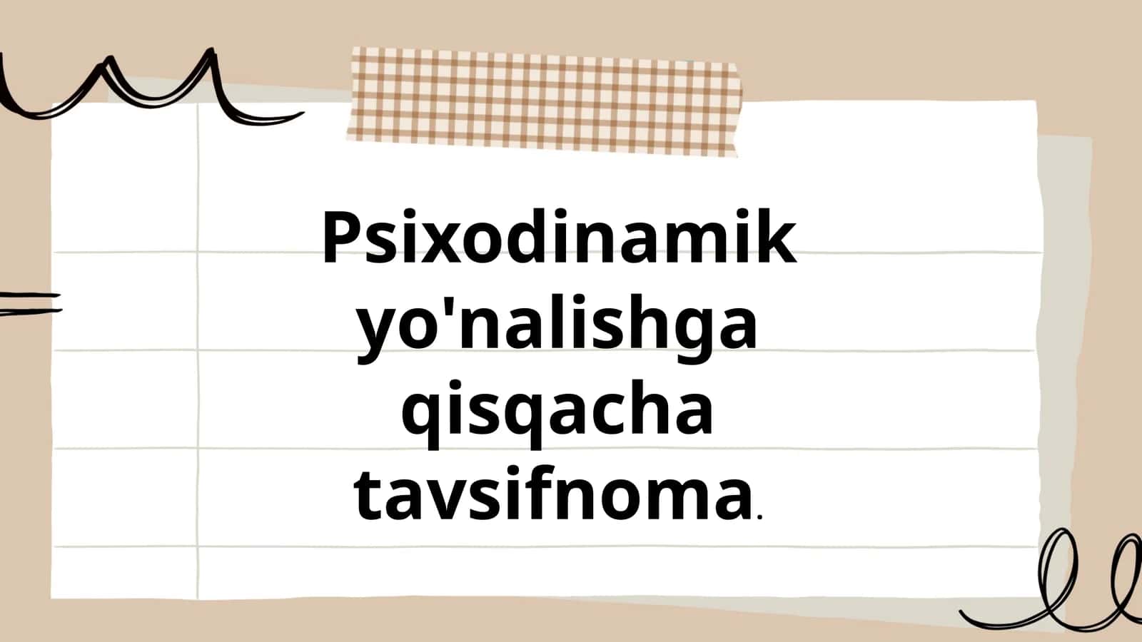 Psixodinamik yo'nalishga qisqacha tavsifnoma