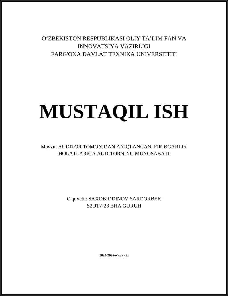 AUDITOR TOMONIDAN ANIQLANGAN FIRIBGARLIK HOLATLARIGA AUDITORNING MUNOSABATI