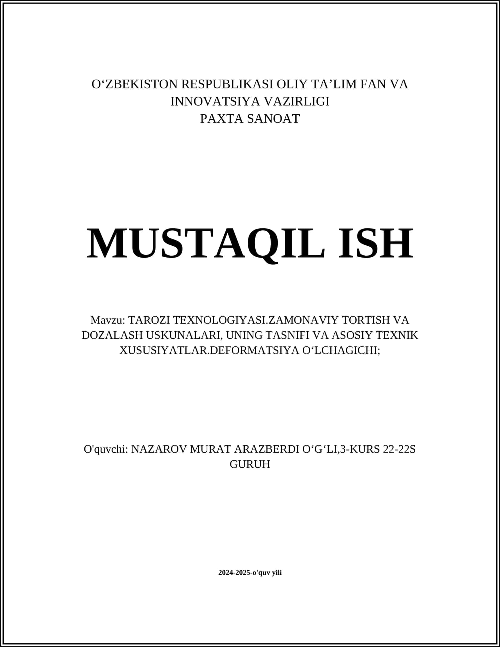 TAROZI TEXNOLOGIYASI.ZAMONAVIY TORTISH VA DOZALASH USKUNALARI, UNING TASNIFI VA ASOSIY TEXNIK XUSUSIYATLAR.DEFORMATSIYA OʻLCHAGICHI