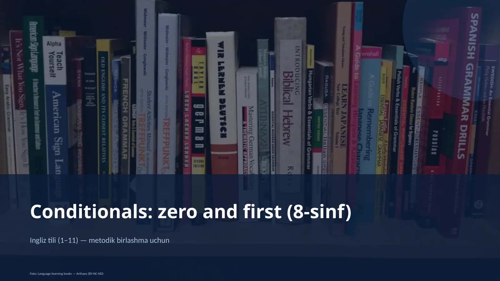 Conditionals: zero and first (8-sinf)