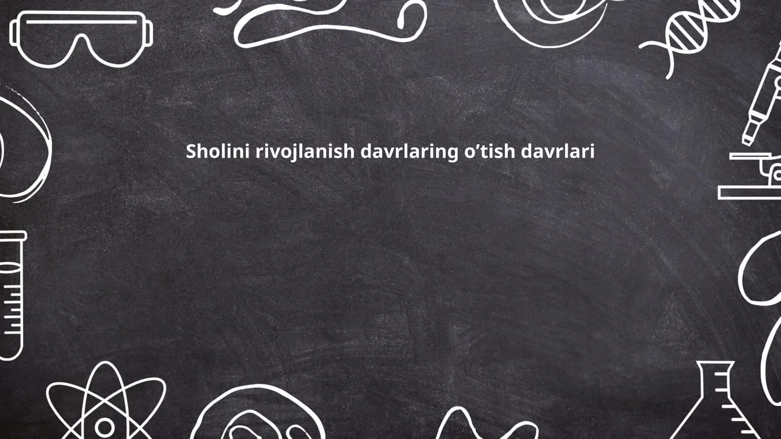 Sholini rivojlanish davrlaring oʼtish davrlari