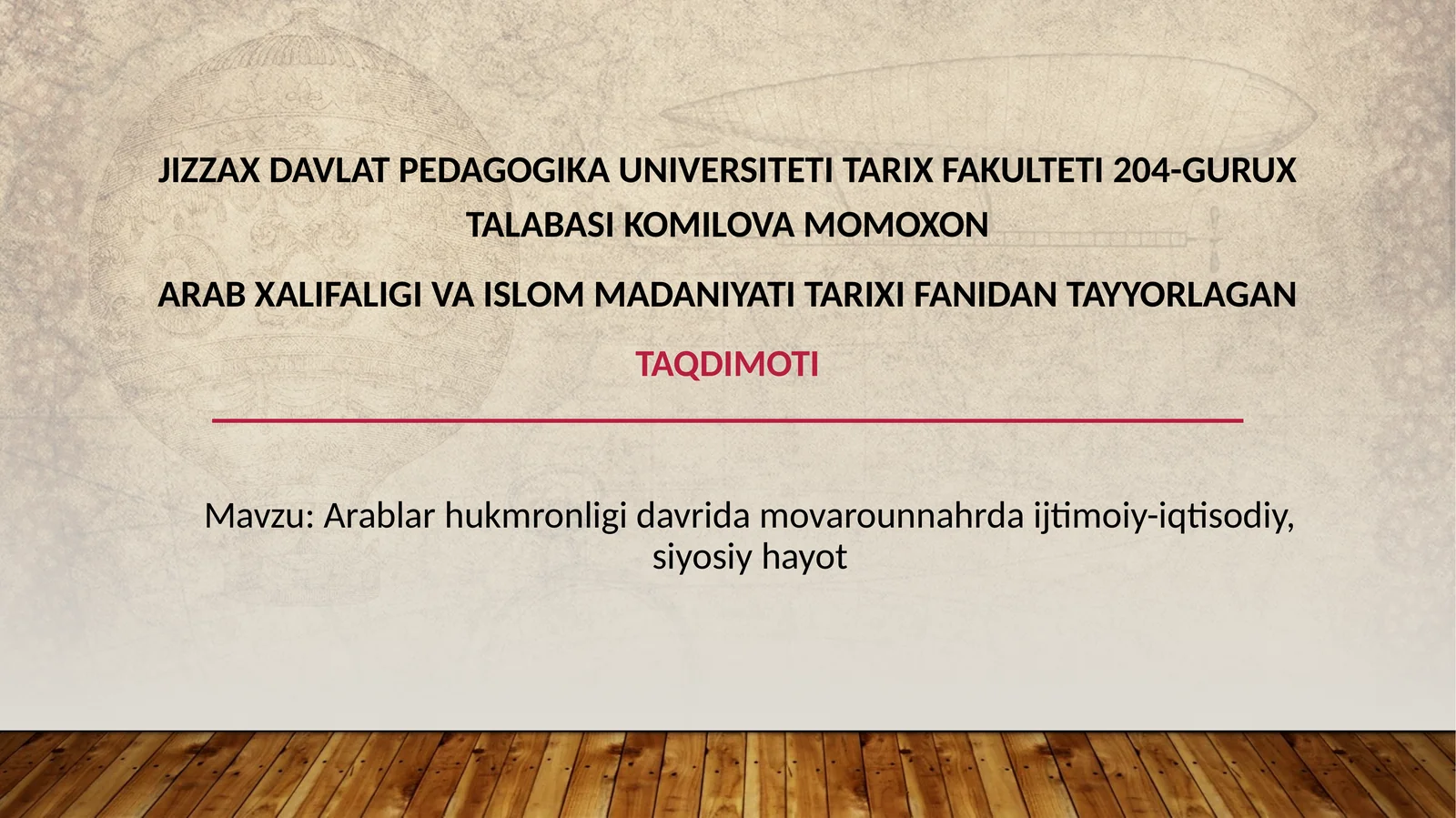 Arablar hukmronligi davrida Movarounnahrda ijtimoiy-iqtisodiy, siyosiy hayot