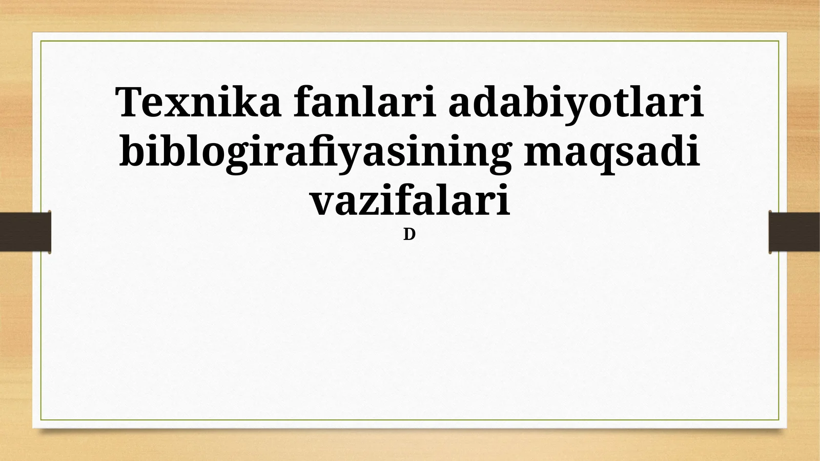 Texnika fanlari adabiyotlari biblogirafiyasining maqsadi vazifalari
