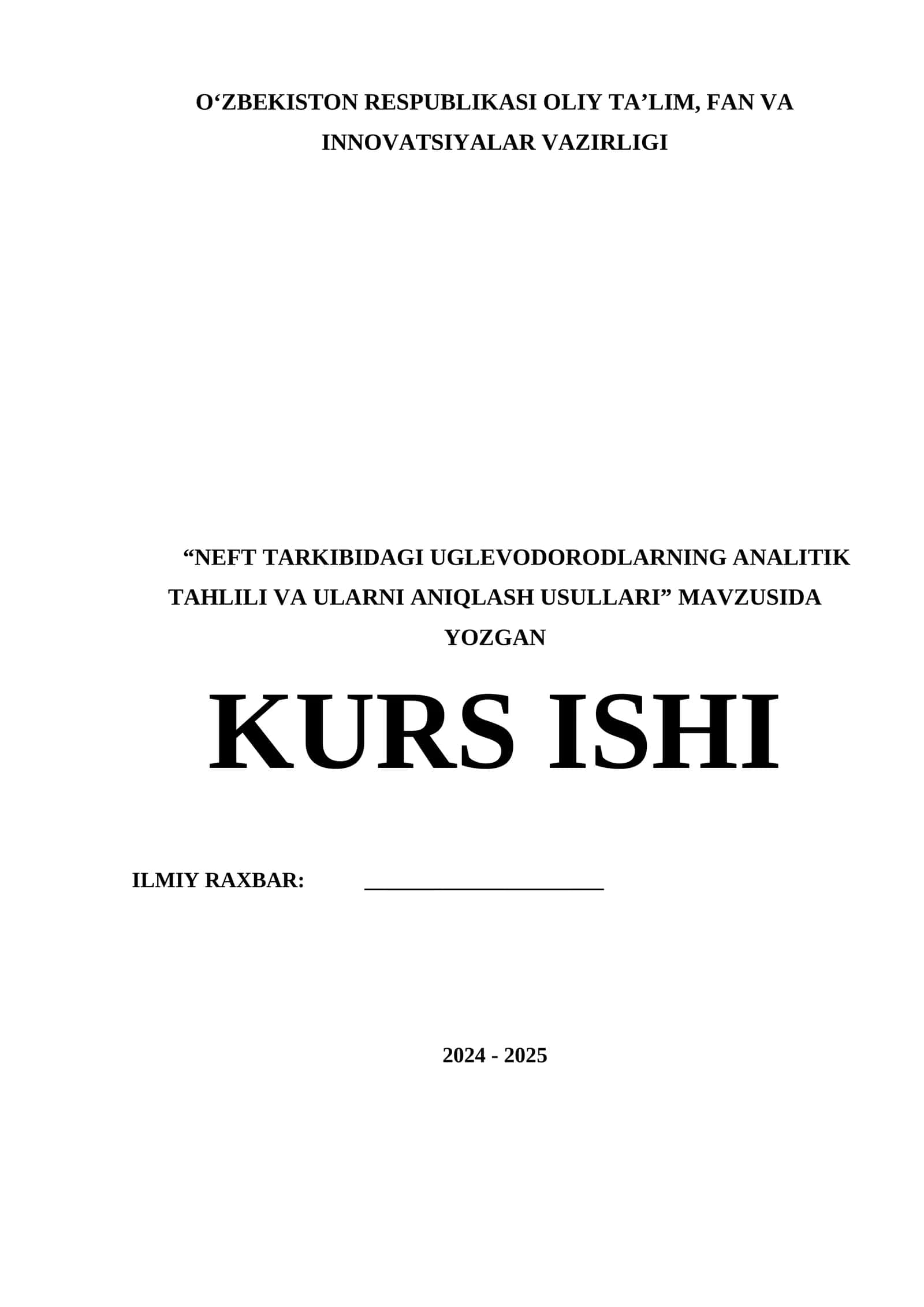 NEFT TARKIBIDAGI UGLEVODORODLARNING ANALITIK TAHLILI VA ULARNI ANIQLASH USULLARI KURS ISHI