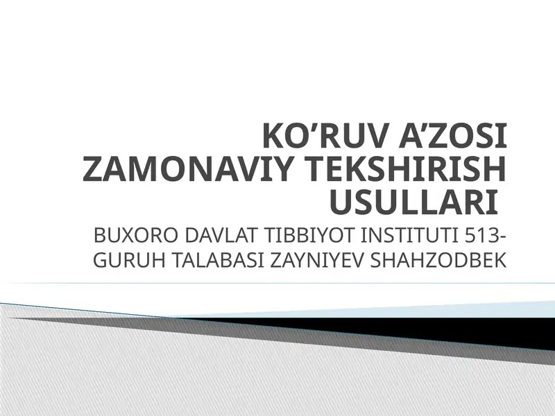 Ko‘ruva’zosi Zamonaviy Tekshirish Usullari