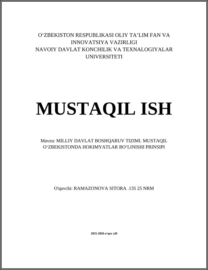 MILLIY DAVLAT BOSHQARUV TIZIMI. MUSTAQIL OʻZBEKISTONDA HOKIMYATLAR BOʻLINISHI PRINSIPI