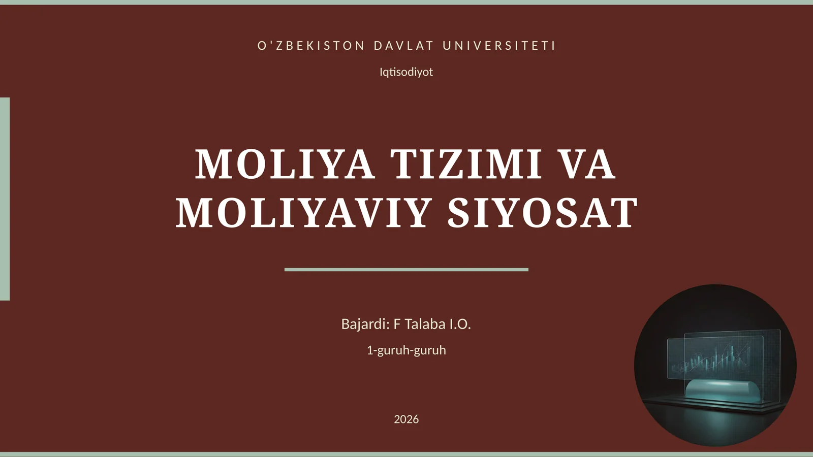 MOLIYA TIZIMI VA MOLIYAVIY SIYOSAT